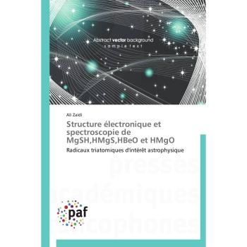 Structure électronique et spectroscopie de MgSH,HMgS,HBeO et HMgO: Radicaux triatomiques d'intérêt astrophysique (Omn.Pres.Franc.)