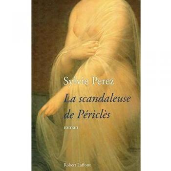 Sylvie Perez - La scandaleuse de Périclès - Preis vom 18.09.2025 05:07:49 h