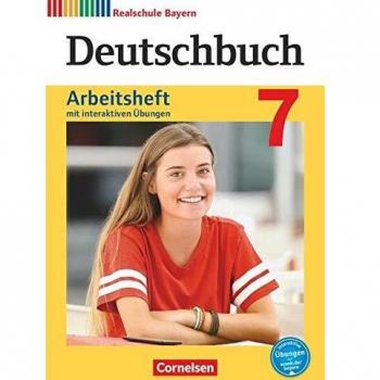 Deutschbuch 7. Jahrgangsstufe - Realschule Bayern - Arbeitsheft mit interaktiven Übungen auf scook.de