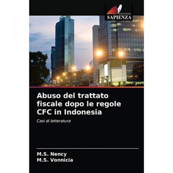 Nency, M. S.: Abuso del trattato fiscale dopo le regole CFC in Indonesia