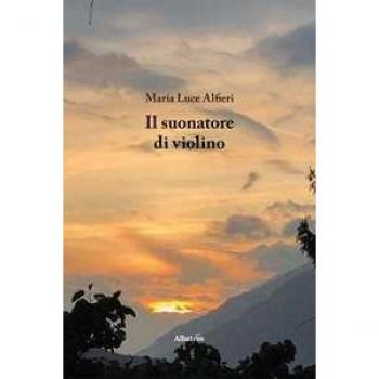 Il suonatore di violino Maria Luce Alfieri