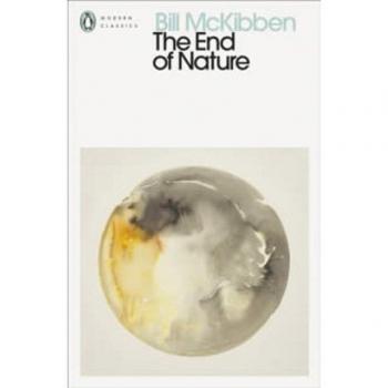 Bill McKibben The End of Nature