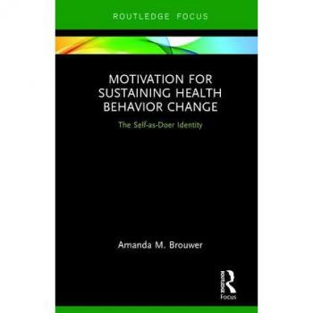 Motivation for Sustaining Health Behavior Change