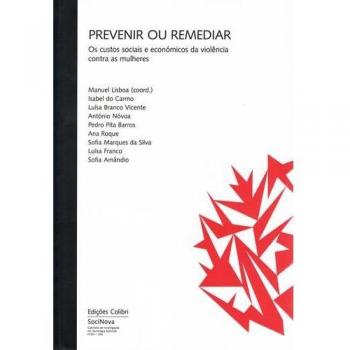 PREVENIR OU REMEDIAR: CUSTOS SOCIAIS E ECONOMICOS