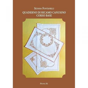 Quaderno di ricamo canusino. Corso base