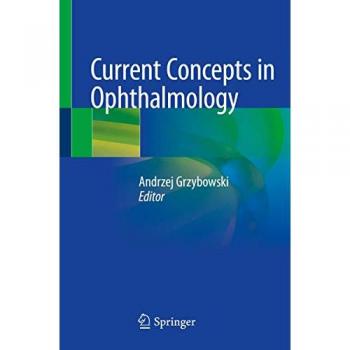Current Concepts in Ophthalmology