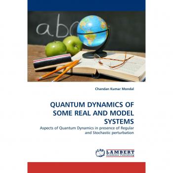 QUANTUM DYNAMICS OF SOME REAL AND MODEL SYSTEMS
