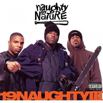 Naughty By Nature – 19naughtyiii 30ème Anniversaire (Compact Discs)