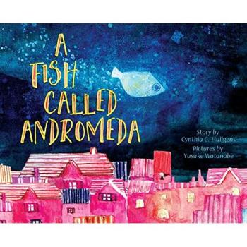 Cynthia C Huijgens A Fish Called Andromeda Hardback Book