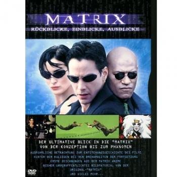 Matrix - Rückblicke, Einblicke, Ausblicke