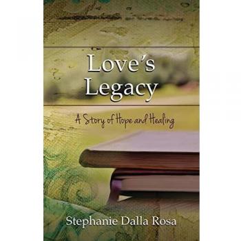Love's Legacy: A Story of Hope and Healing