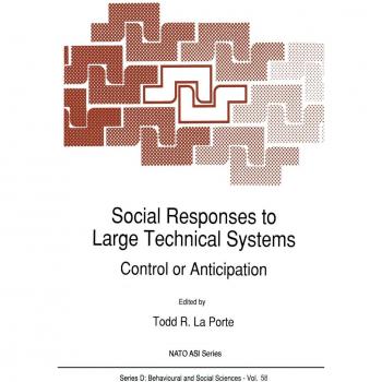 Social Responses to Large Technical Systems