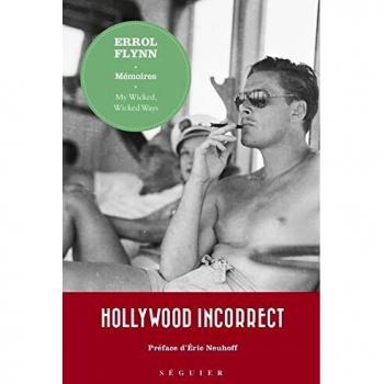 Errol Flynn, Mémoires - My Wicked, Wicked Ways