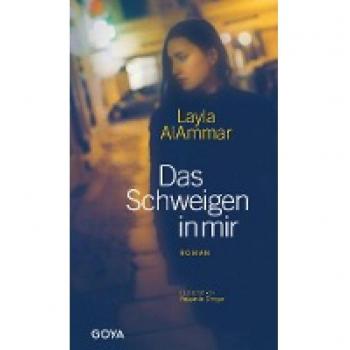Alammar, Layla: Das Schweigen in mir