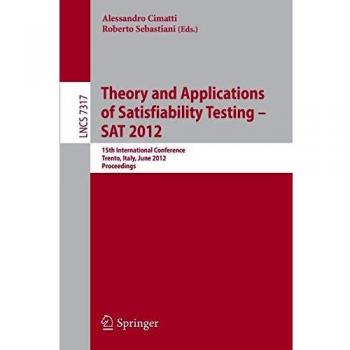 Theory and Applications of Satisfiability Testing -- SAT 2012
