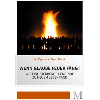 Wenn Glaube Feuer fängt
