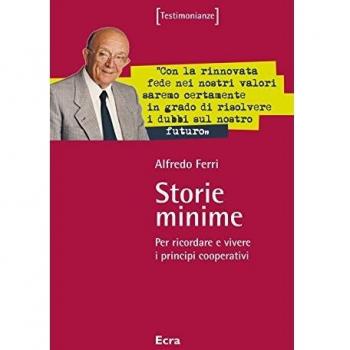 Storie minime. Per ricordare e vivere i principi cooperativi