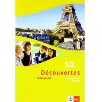 Découvertes / 99 grammatische Übungen: Série jaune (ab Klasse 6)