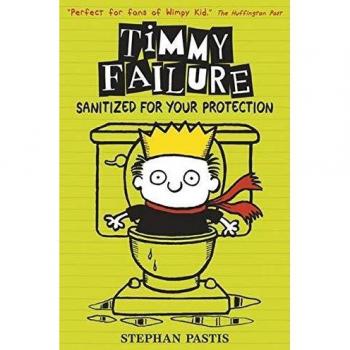 Timmy Failure - Sanitized for Your Protection