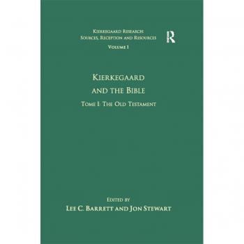 Vitalsource Technologies, Inc. Kierkegaard and the Bible - The Old Testament: Volume 1, Tome I
