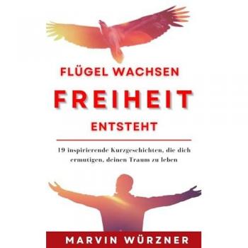 Flügel wachsen Freiheit entsteht