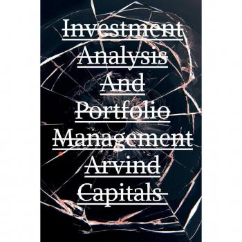 Investment Analysis And Portfolio Management Arvind Capitals