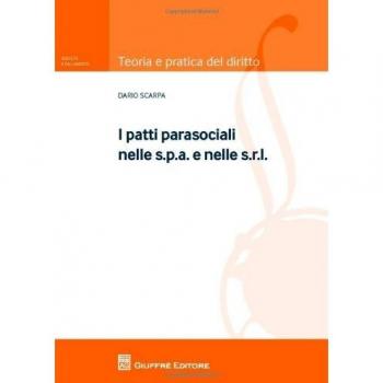 I patti parasociali nelle s.p.a. e nelle s.r.l.