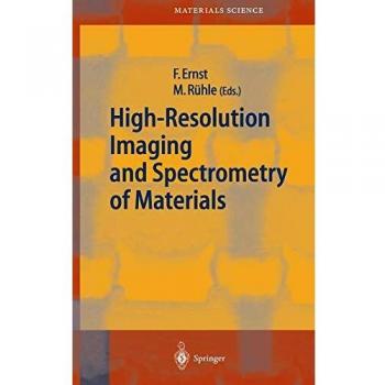 High-Resolution Imaging and Spectrometry of Materials