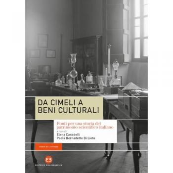 Da cimeli a beni culturali. Fonti per una storia del patrimonio scientifico italiano