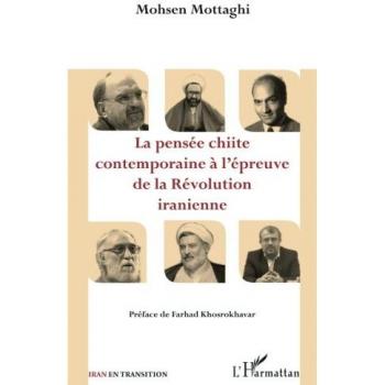 La pensée chiite contemporaine à l'épreuve de la Révolution iranienne