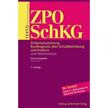 Texto ZPO/SchKG: Zivilprozessordnung, Bundesgesetz über Schuldbetreibung und Konkurs und Nebenerlasse, Stand 01.01.2018
