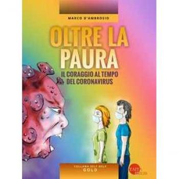 Oltre la paura. Il coraggio al tempo del coronavirus