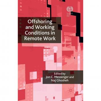 Offshoring and Working Conditions in Remote Work (International Labour Organization (ILO) Century)