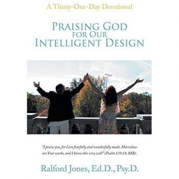 Praising God for Our Intelligent Design: A Thirty-One-Day Devotional