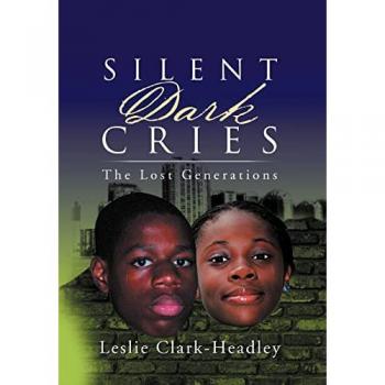 Silent Dark Cries..................The Lost Generations