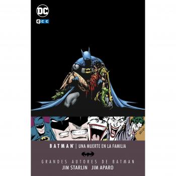 Grandes autores de Batman: Jim Starlin y Jim Aparo - Una muerte en la familia