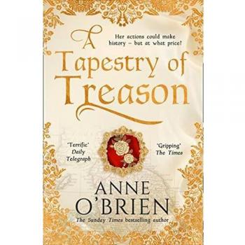 A Tapestry of Treason