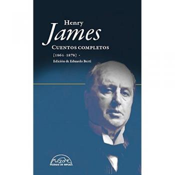 CUENTOS COMPLETOS(HENRY JAMES.1864-1878)