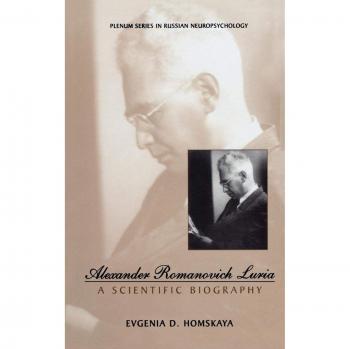 Alexander Romanovich Luria: A Scientific Biography