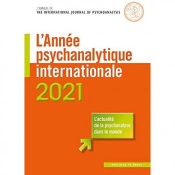 L'année psychanalytique internationale 2021