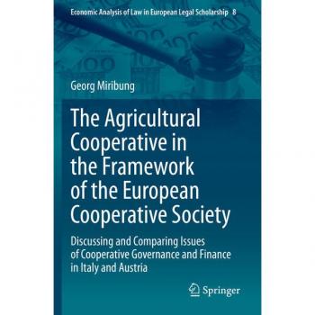 The Agricultural Cooperative in the Framework of the European Cooperative Society