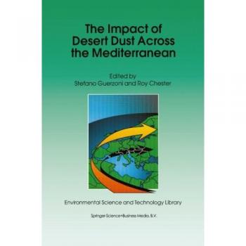 The Impact of Desert Dust Across the Mediterranean