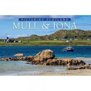Picturing Scotland: Mull & Iona