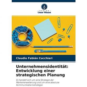 Unternehmensidentität: Entwicklung einer strategischen Planung: Es handelt sich um eine Strategie der Markenerweiterung und um eine absolute Kommunikationsstrategie.