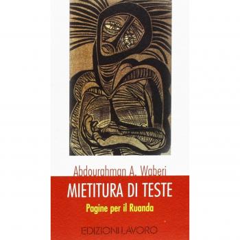 Mietitura di teste. Pagine per il Ruanda