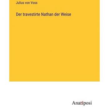 Der travestirte Nathan der Weise