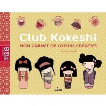 Club kokeshi - mon carnet de loisirs créatifs