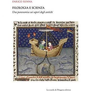 Filologia e scienza. Una panoramica sui saperi degli antichi