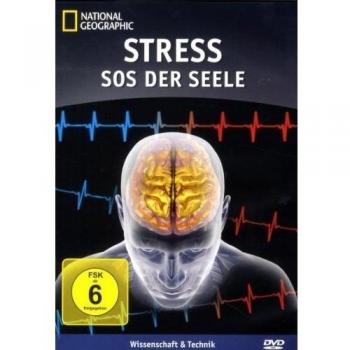 National Geographic - Stress: Sos Der Seele