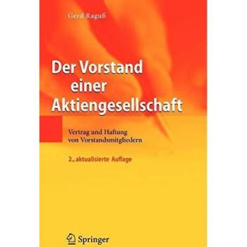 Der Vorstand einer Aktiengesellschaft: Vertrag und Haftung von Vorstandsmitgliedern (VDI-Buch / VDI-Karriere)